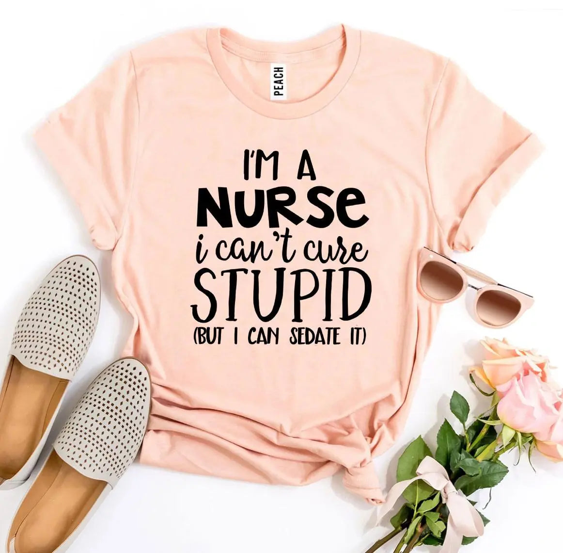 I’m a Nurse I Can’t Cure Stupid T-shirt Online Clothing